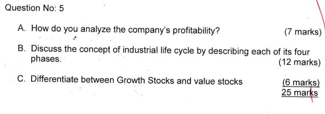  Question No: 5 A. How do you analyze the company's profitability?