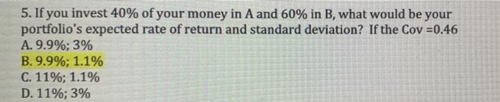 for stocks A and B: State Probability Return on Stock A Return