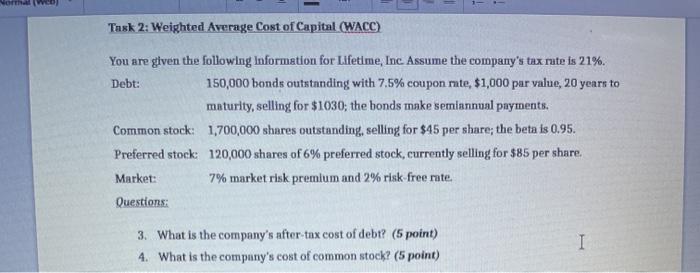  please show work Task 2: Weighted Average Cost of Capital (WACC)