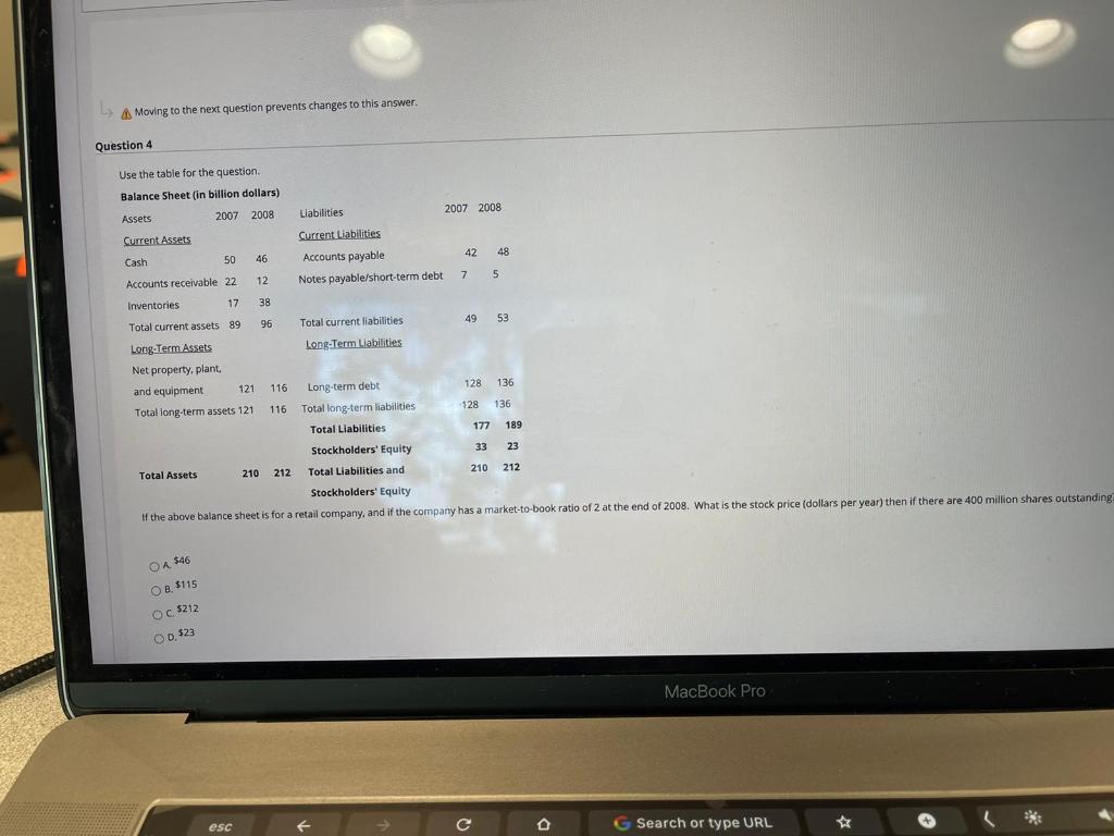 Moving to the next question prevents changes to this answer Question