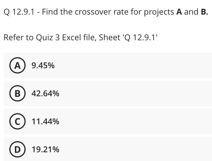  Q 12.9.1 - Find the crossover rate for projects A and