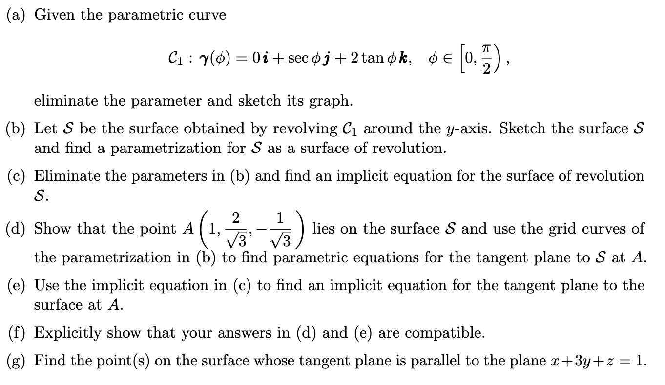 (a) Given the parametric curve 41 : 7(0) = 0 i
