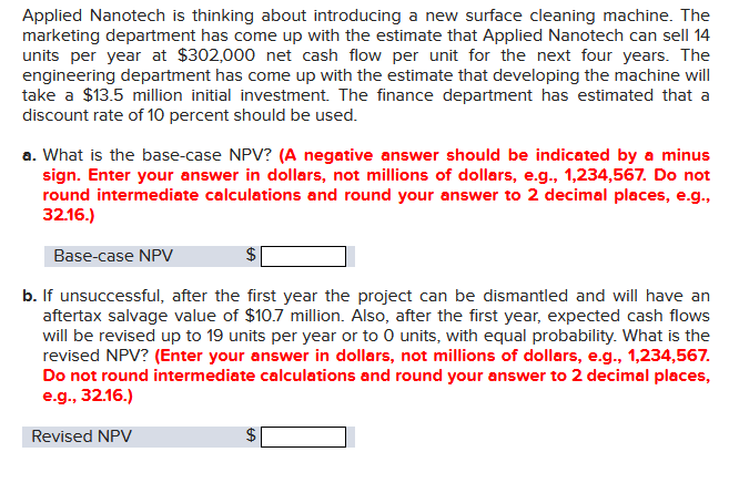 Applied Nanotech is thinking about introducing a new surface cleaning machine.