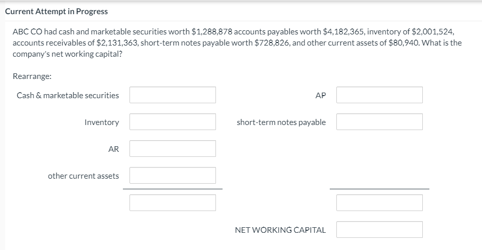 Current Attempt in Progress ABC CO had cash and marketable securities