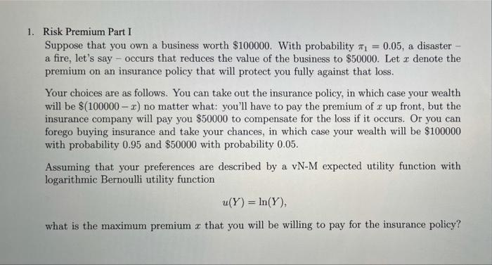 just explain part two thx 1. Risk Premium Part I Suppose that