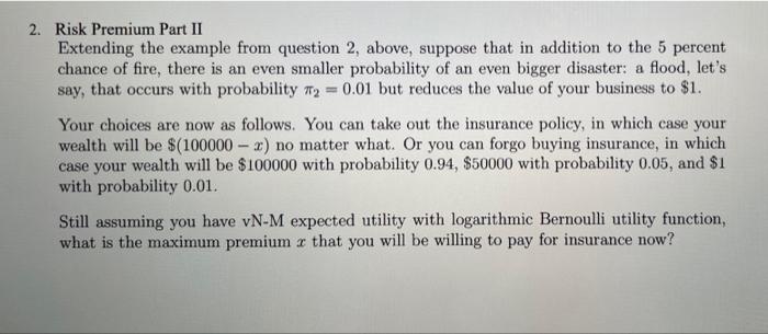 you own a business worth $100000. With probability #1 0.05, a disaster