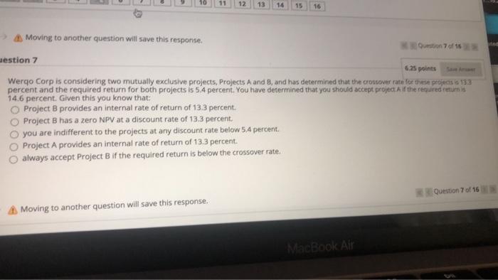  12 13 14 15 16 Moving to another question will save