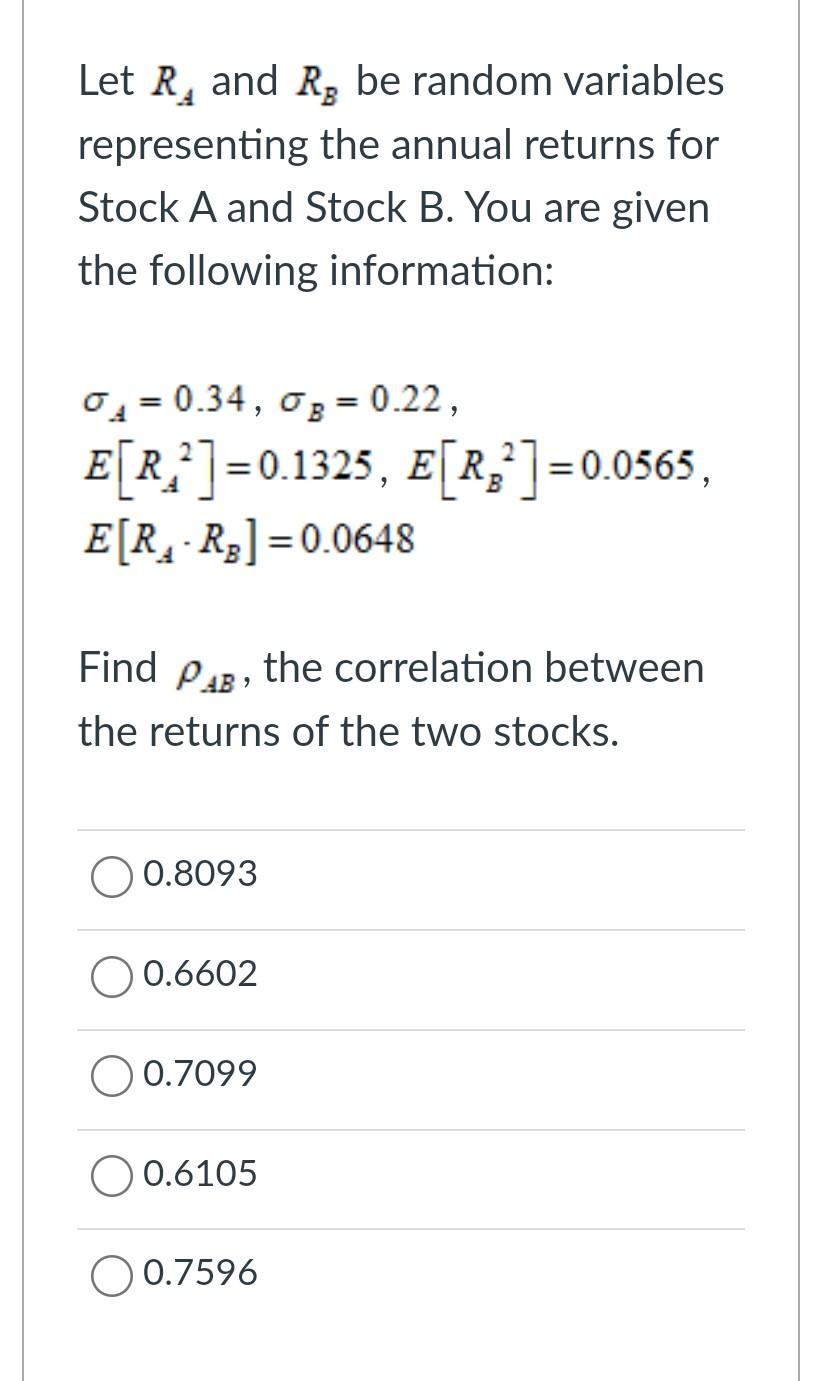 2 Let R, and Ry be random variables representing the annual