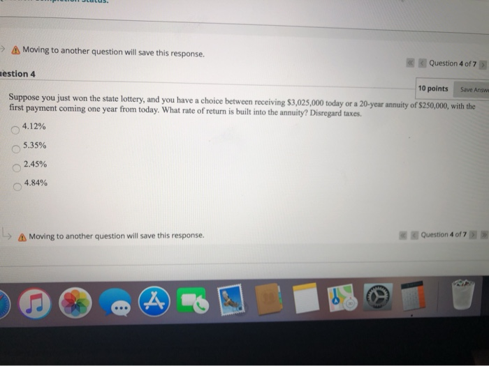  > Moving to another question will save this response. Question 4