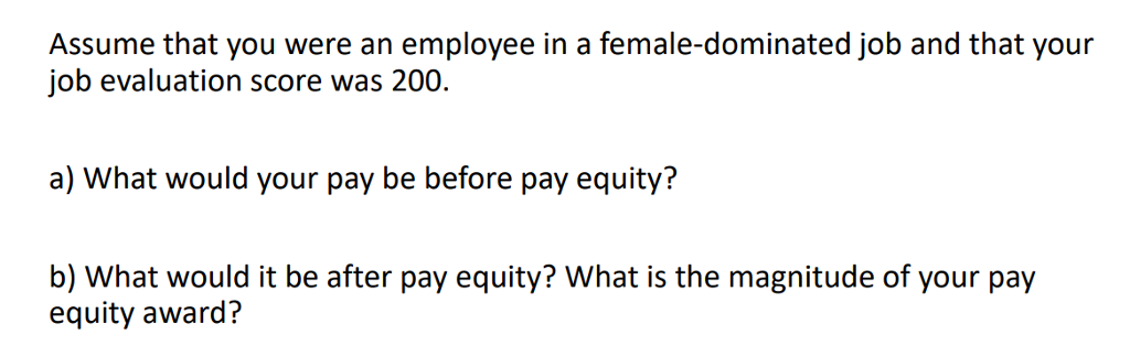 place in your organization. The pay equity consulting firm did a job