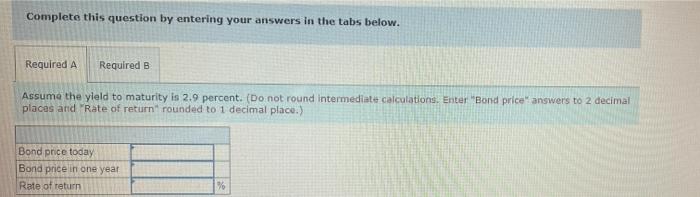 on the bond each year will be equal to the yield to