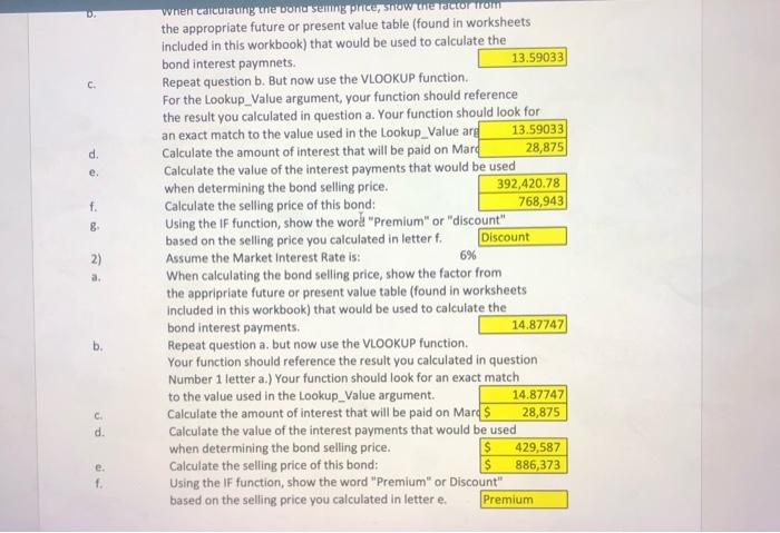 Excel Simulation and the Excel functions described below to complete the task