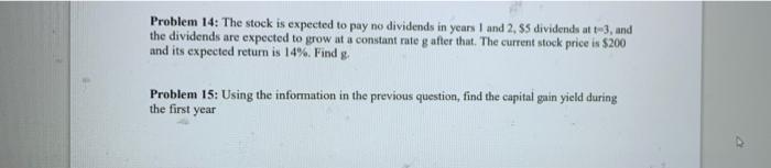 please provide detailed solutionthanks Problem 14: The stock is expected to pay