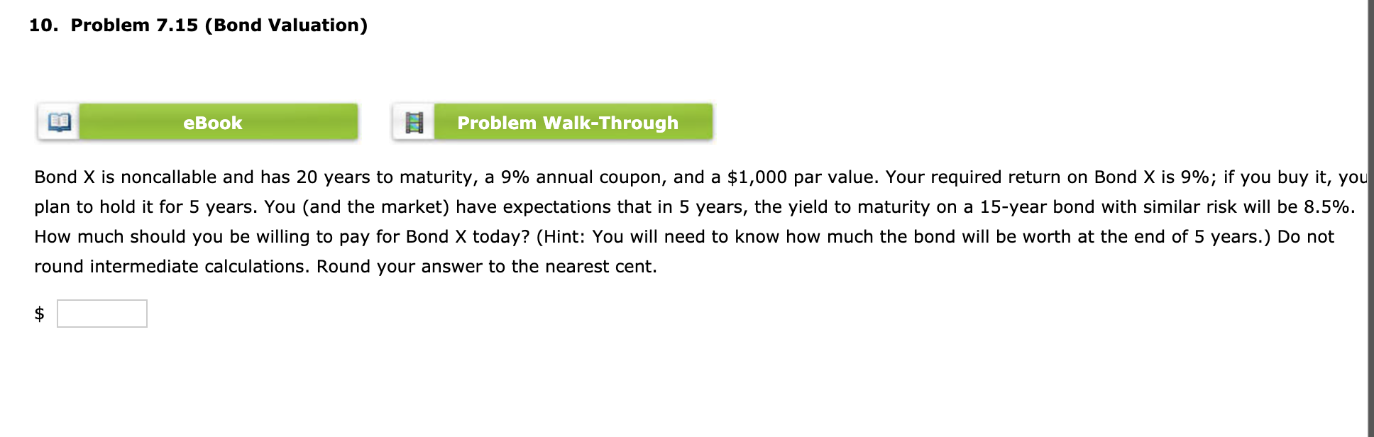 10. Problem 7.15 (Bond Valuation) eBook Problem Walk-Through Bond X is
