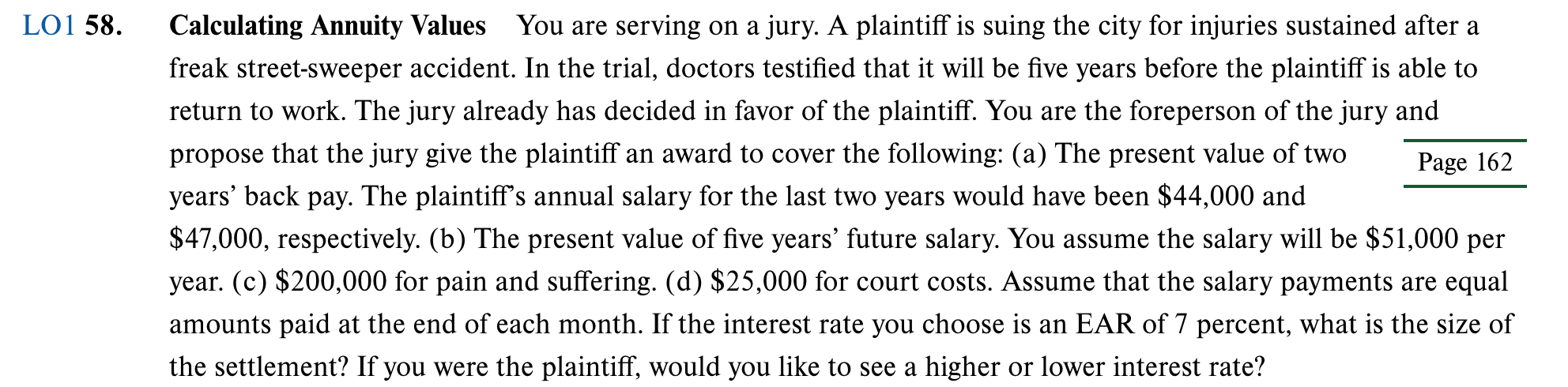LO1 58. Calculating Annuity Values You are serving on a jury.