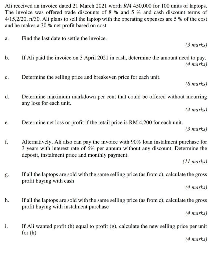  Ali received an invoice dated 21 March 2021 worth RM 450,000