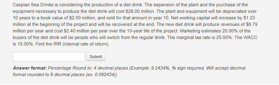 . Please get the answer correct. Notify the Percentage round to 4