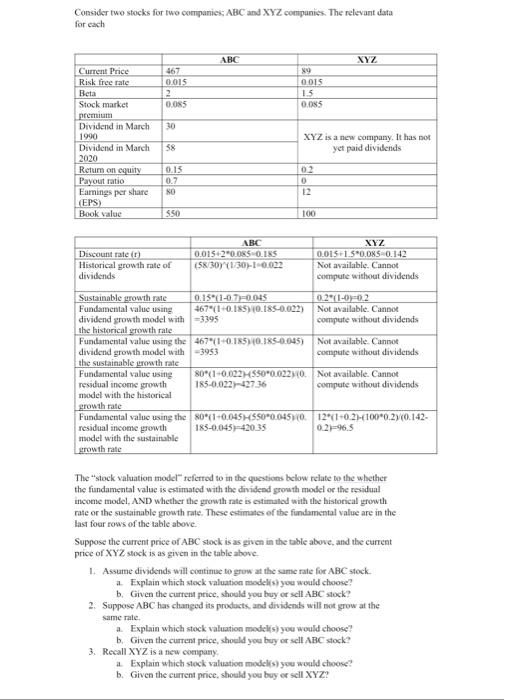  Find the answer to the questions below Consider two stocks for