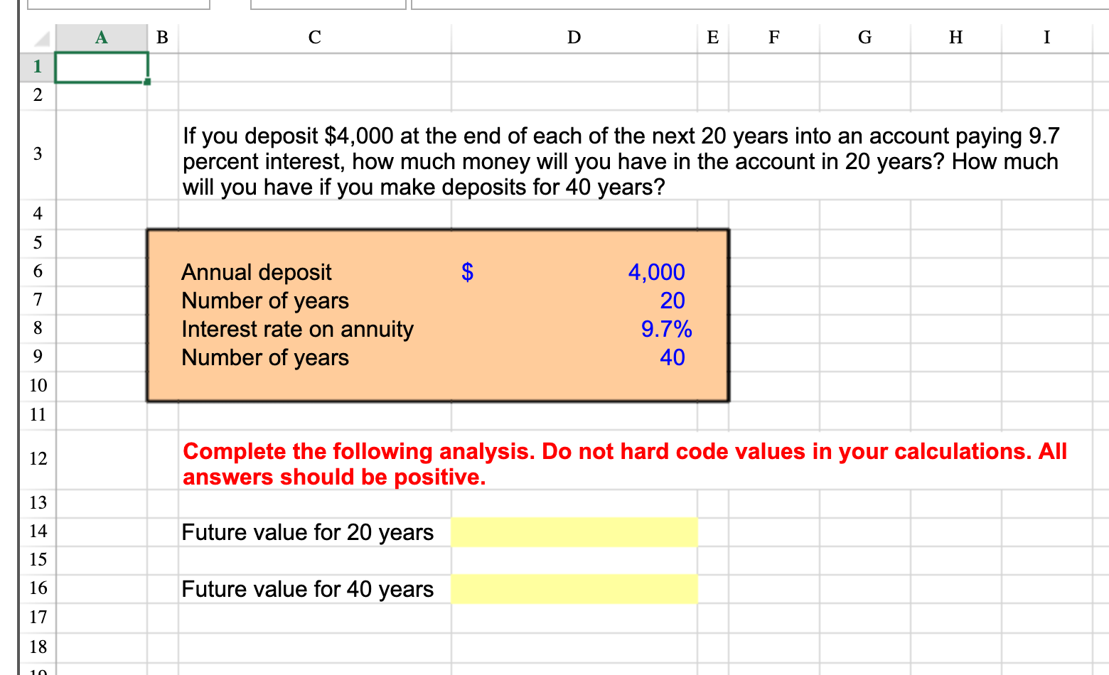 Please use excel functions to solve. A B D E F