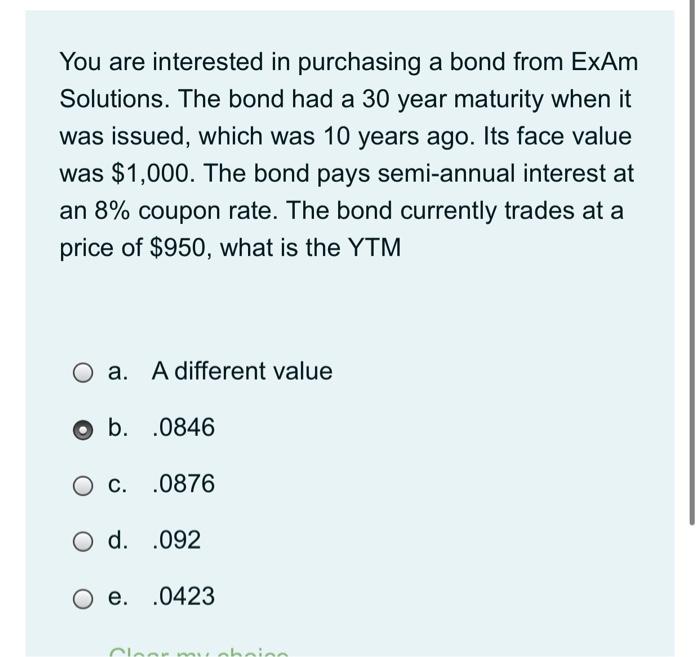  You are interested in purchasing a bond from ExAm Solutions. The