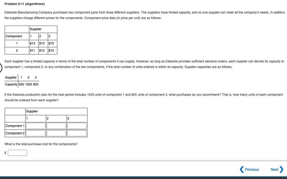  Problem 9-11 (Algorithmic) Edwards Manufacturing Company purchases two component parts from