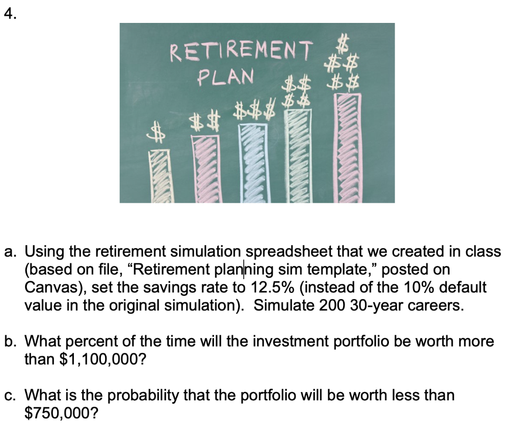  4. RETIREMENT $ PLAN #8 $$ $$ $$ ## a. Using