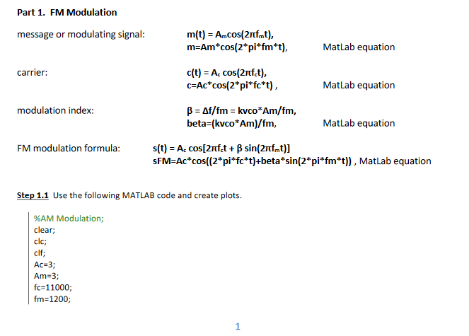  Part 1. FM Modulation message or modulating signal: m(t) = Amcos(2fmt)