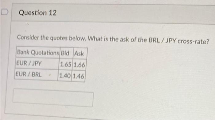 the JPY / CHF cross-rate? Bank Quotations Bid Ask USD/JPY 1.95 1.96