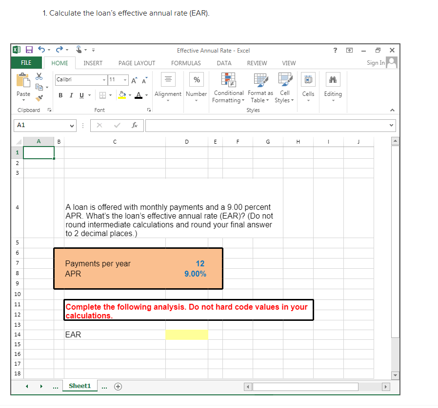  Include formulas 1. Calculate the loan's effective annual rate (EAR). ?