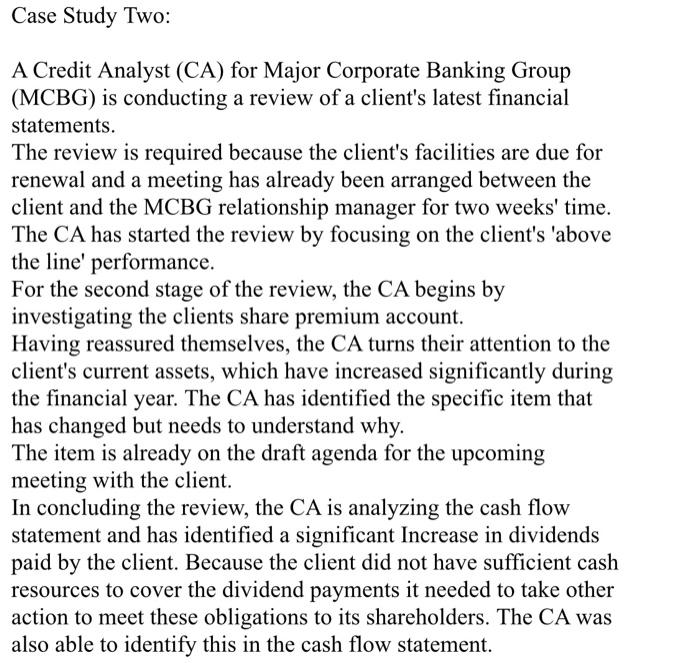  please complete the case study Case Study Two: A Credit Analyst