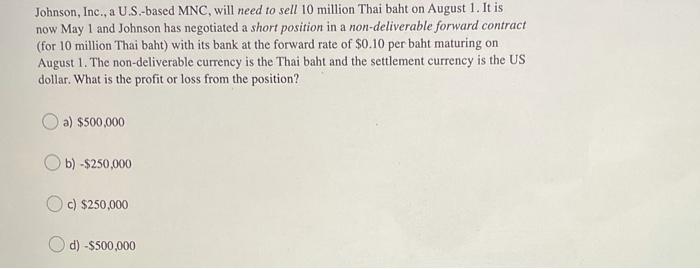  Johnson, Inc., a U.S.-based MNC, will need to sell 10 million