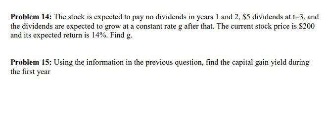  Problem 14: The stock is expected to pay no dividends in