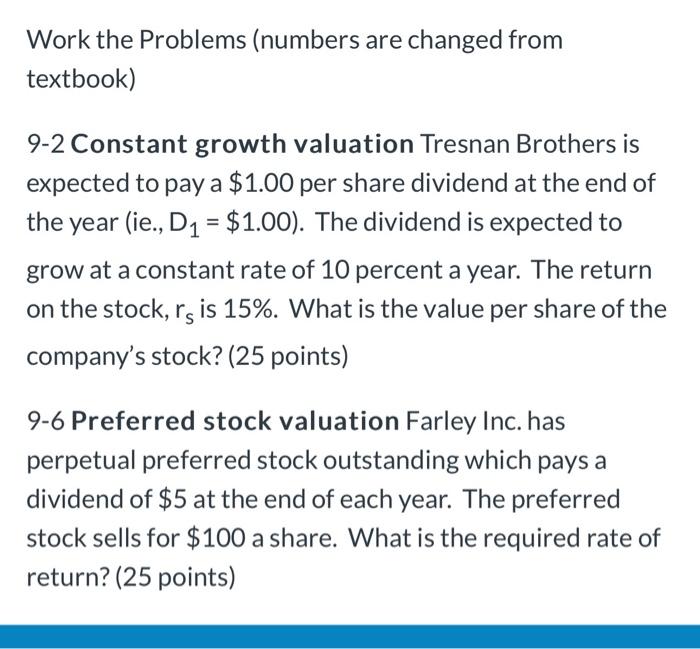  Work the Problems (numbers are changed from textbook) 9-2 Constant growth