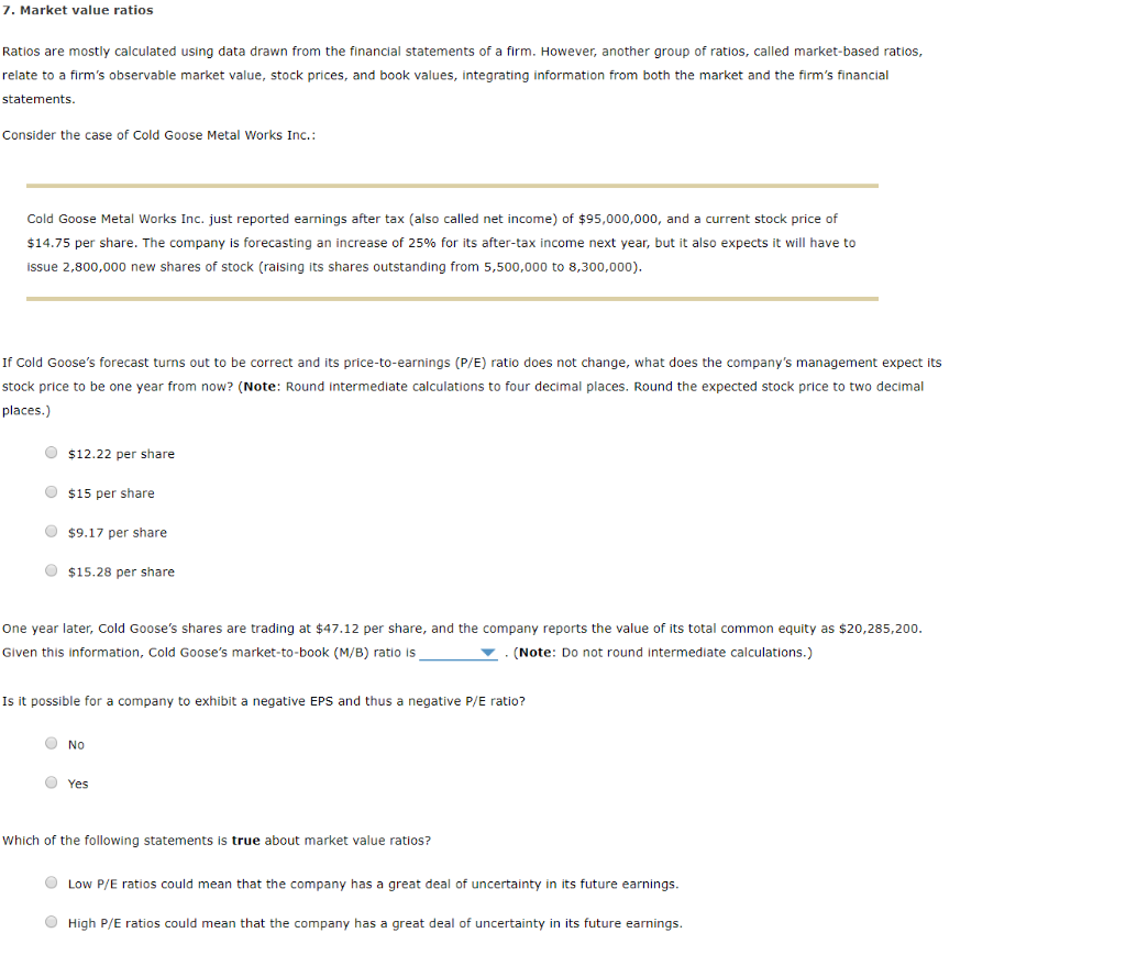  7. Market value ratios Ratios are mostly calculated using data drawn