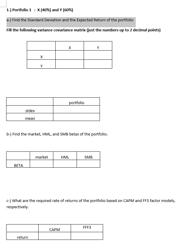 the Standard Deviation and the Expected Return of the portfolio Fill the