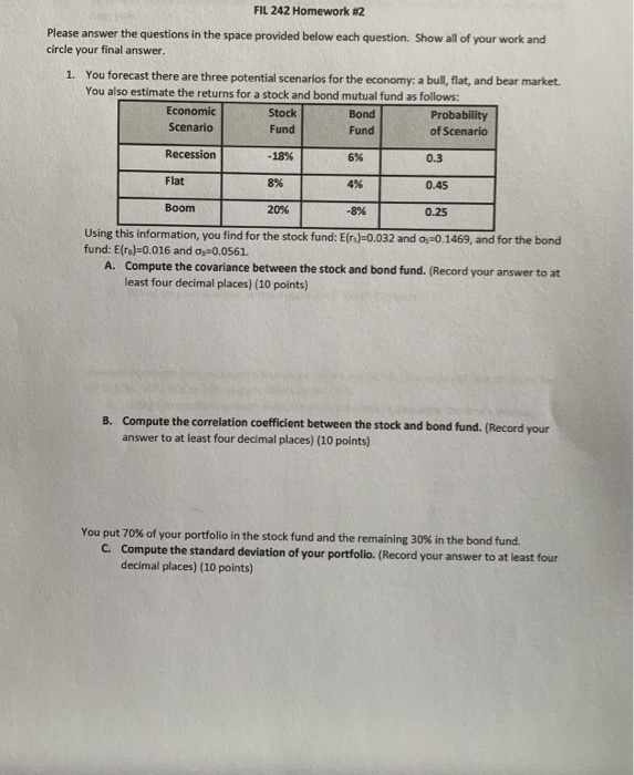  please include all work Bond FIL 242 Homework #2 Please answer