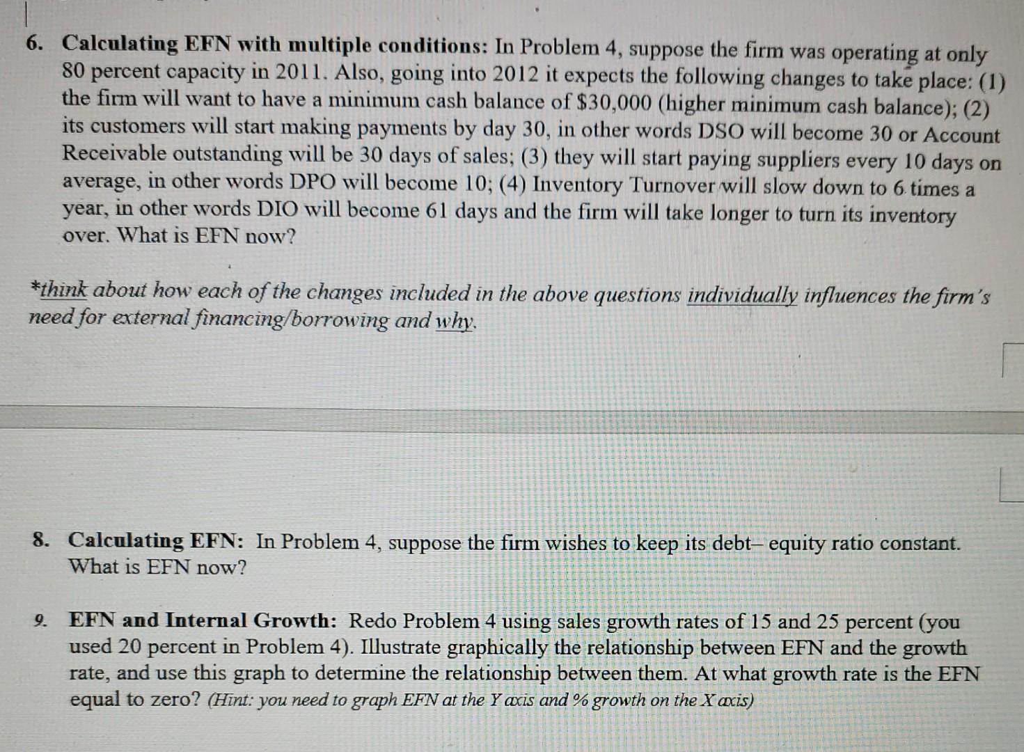 a 6. Calculating EFN with multiple conditions: In Problem 4, suppose