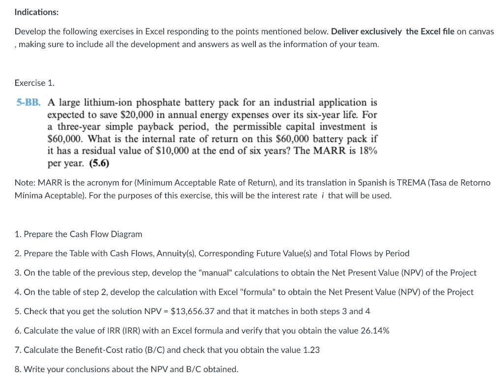  Indications: Develop the following exercises in Excel responding to the points