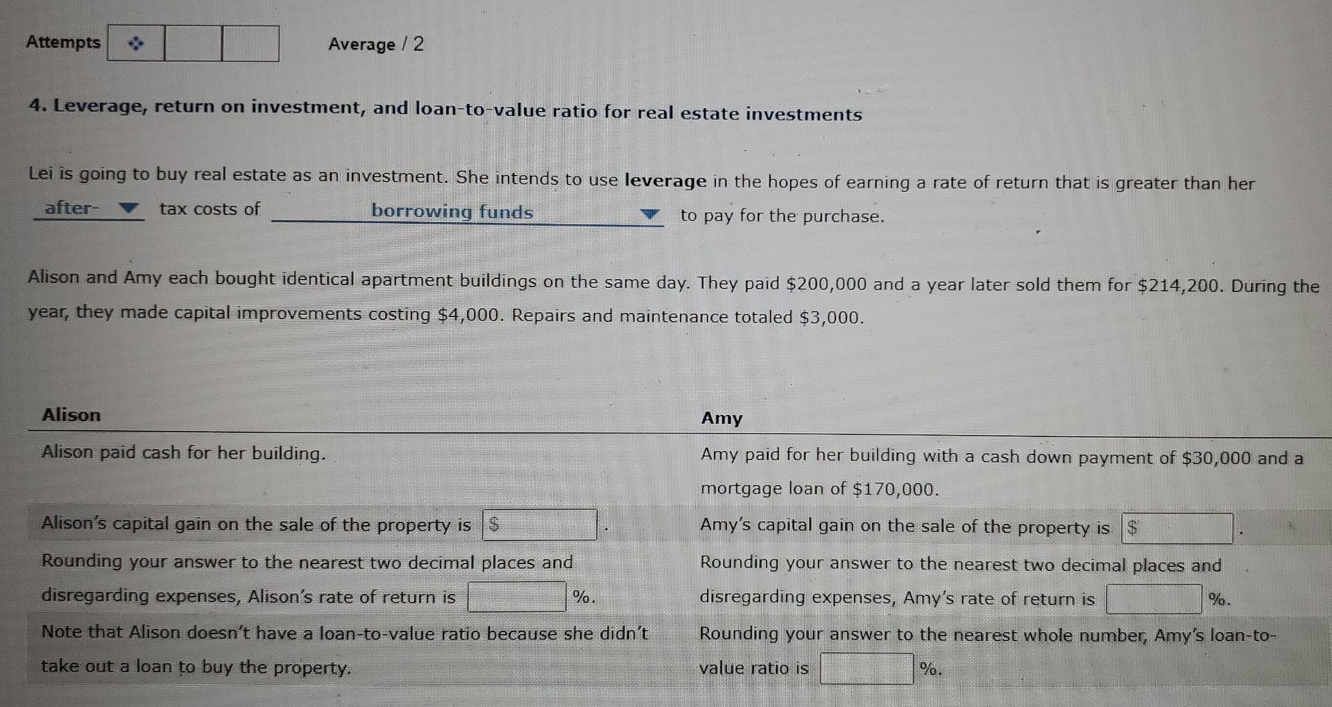 Attempts Average / 2 4. Leverage, return on investment, and loan-to-value