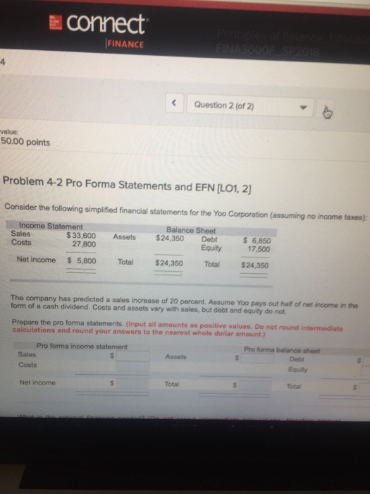  Connect FINANCE Question 2 (of 2) value: 50.00 points Problem 4-2