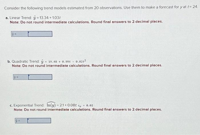  Consider the following trend models estimated from 20 observations. Use them