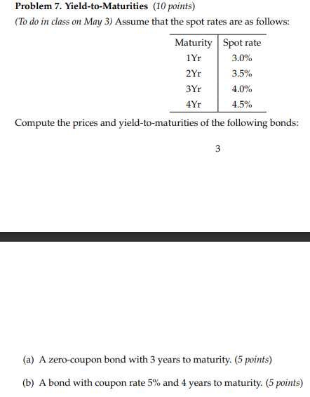  Problem 7. Yield-to-Maturities (10 points) (To do in class on May