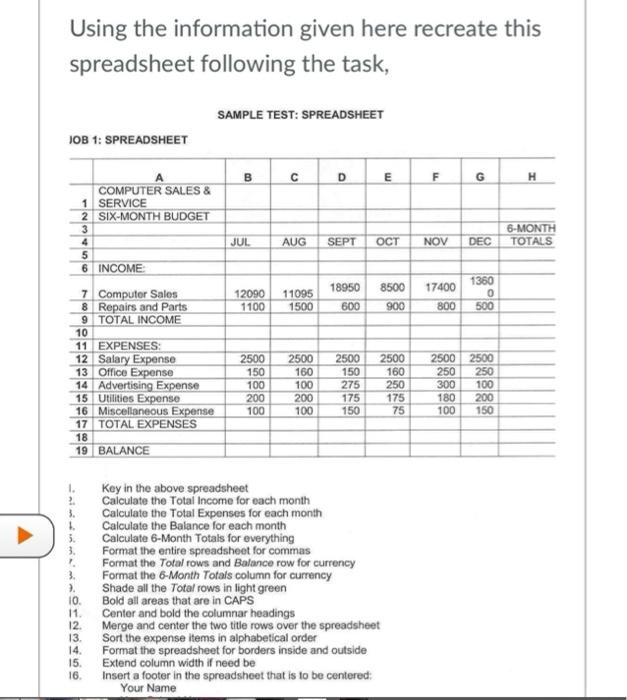  Using the information given here recreate this spreadsheet following the task,