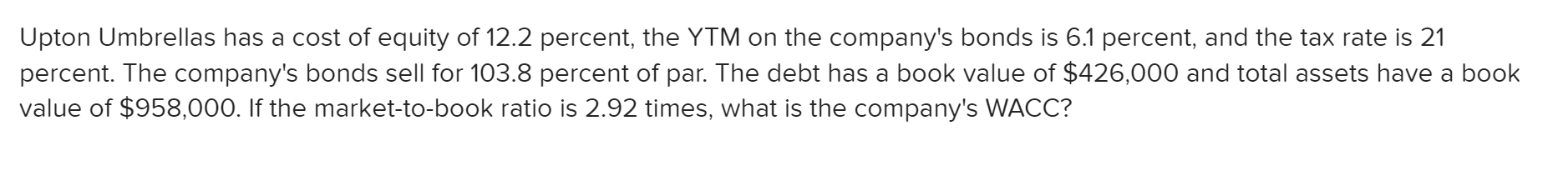  Multiple choice: 10.56% 8.46% 8.32% 5.55% 10.04% Upton Umbrellas has a