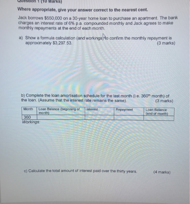  uestion 7 (ro Marks) Where appropriate, give your answer correct to