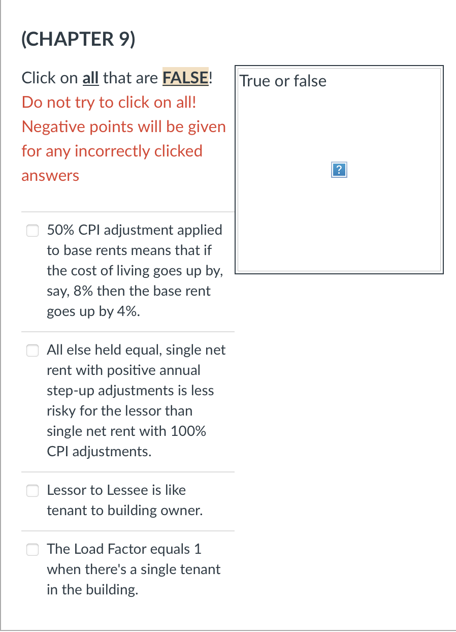  (CHAPTER 9) True or false Click on all that are FALSE!