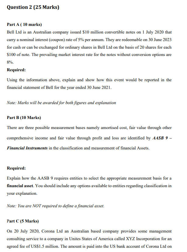 Question 2 (25 Marks) Part A ( 10 marks) Bell Ltd