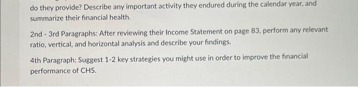  do they provide? Describe any important activity they endured during the