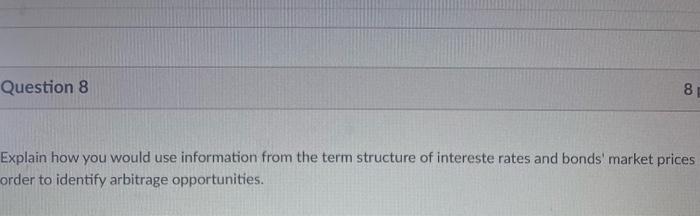 Question 8 8 Explain how you would use information from the