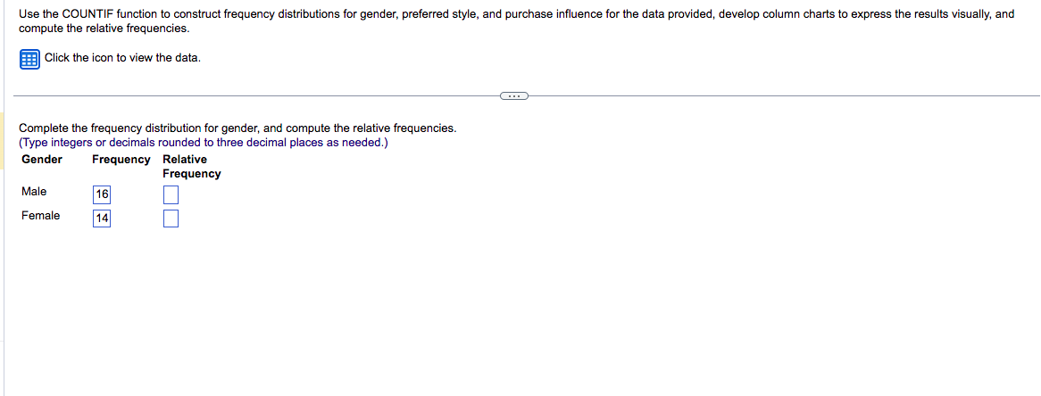  Use the COUNTIF function to construct frequency distributions for gender, preferred